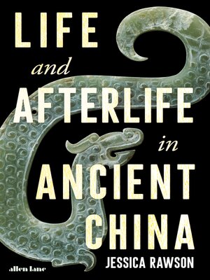 cover image of Life and Afterlife in Ancient China